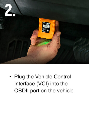 Plug the Vehicle Control Interface (VCI) into the OBDII port on the vehicle